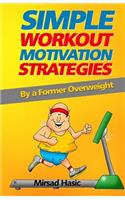 Simple Workout Motivation Strategies