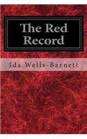 The Red Record: Tabulated Statistics and Alleged Causes of Lynching in the United States(English)