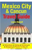 Mexico City & Cancun Travel Guide