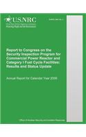 Report to Congress on the Security Inspection Program for Commercial Power Reactor and Category I Fuel Cycle Facilities