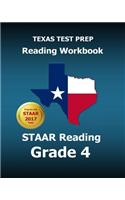 Texas Test Prep Reading Workbook Staar Reading Grade 4: Covers All the Teks Skills Assessed on the Staar: (English)
