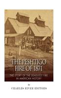 The Peshtigo Fire of 1871