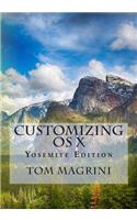 CUSTOMIZING OS X - Yosemite Edition