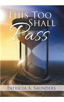 This Too Shall Pass