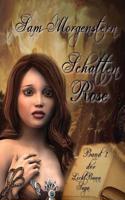 Schattenrose