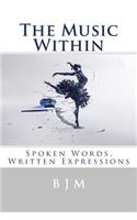 The Music Within: Spoken Words, Written Expressions(English)