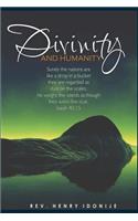 Divinity and Humanity