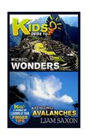 A Smart Kids Guide to Wicked Wonders and Avenging Avalanches: A World of Learning at Your Fingertips: A World of Learning at Your Fingertips