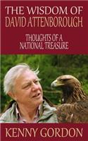 Wisdom of David Attenborough: Thoughts of a National Treasure