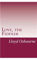 Love, the Fiddler
