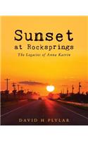 Sunset at Rocksprings: The Legacies of Anna Katrin(2 The Esperanza Trilogy)