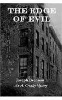 The Edge of Evil: (1 A. Crowley Mystery)