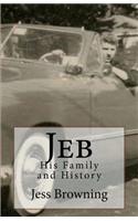 Jeb: His Family and History