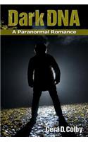 Dark DNA: A Paranormal Vampire Urban Fantasy: A Paranormal Vampire Urban Fantasy