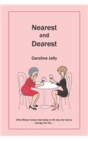 Nearest and Dearest
