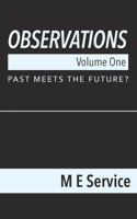 Observations, Volume One