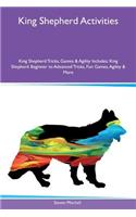 King Shepherd Activities King Shepherd Tricks, Games & Agility Includes: King Shepherd Beginner to Advanced Tricks, Fun Games, Agility & More