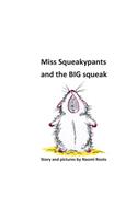 Miss Squeakypants and the BIG squeak