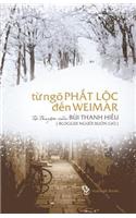 Tu Ngo Phat Loc Den Weimar: Tu Truyen Cua Nguoi Buon Gio