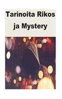 Tarinoita Rikos ja Mystery: (Finnish)