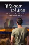 Of Splendor and Ashes