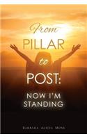 From Pillar to Post