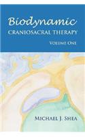 Biodynamic Craniosacral Therapy, Volume One