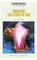 Engaging the Story of God