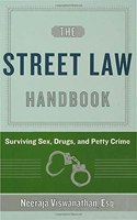 The Street Law Handbook: Surviving Sex, Drugs, and Petty Crime