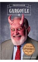 Tales from Lovecraft Middle School #1: Professor Gargoyle