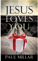Jesus Loves You