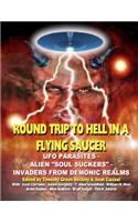 Round Trip To Hell In A Flying Saucer
