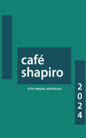 Café Shapiro Anthology 2024