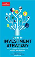The Economist Guide to Investment Strategy: How to Understand Markets, Risk, Rewards and Behaviour