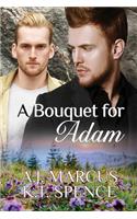 A Bouquet for Adam