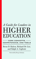 A Guide for Leaders in Higher Education