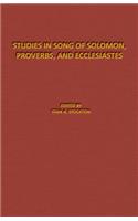 Studies in Song of Solomon, Proverbs, and Ecclesiastes