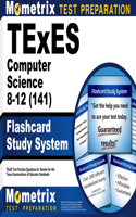 TExES Computer Science 8-12 (141) Flashcard Study System: TExES Test Practice Questions & Review for the Texas Examinations of Educator Standards