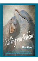 Walking with Dolphins: (English)