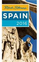 Rick Steves' Spain 2016: (Rick Steves)