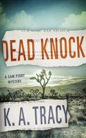 Dead Knock: A Sam Perry Mystery(2 Sam Perry Mysteries)