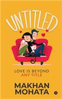 Untitled: Love Is beyond Any Title
