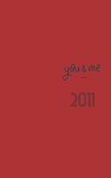 You and Me Since 2011 Notebook: Valentine's day Gift - Lined Notebook / Journal Gift, 120 Pages, 6x9, Soft Cover, Matte Finish
