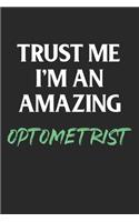 Trust Me I'm An Amazing Optometrist