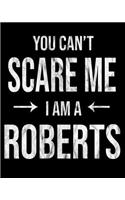 You Can't Scare Me I'm A Roberts: Roberts' Family Gift Idea