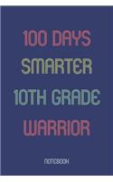 100 Days Smarter 10th Grade Warrior: Notebook