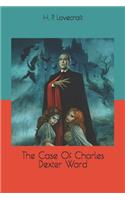 The Case Of Charles Dexter Ward