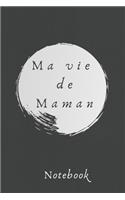 Ma vie de Maman.