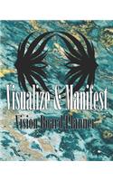 Visualize & Manifest Vision Board Planner