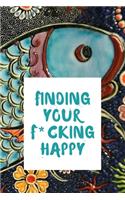 finding your f*cking happy